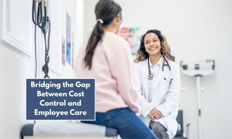 Bridging the Gap Between Cost Control and Employee Care
